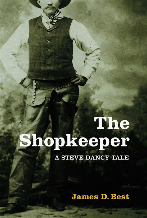 James D. Best: Saline River Chronicle reviews The Shopkeeper