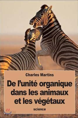 De L Unit Organique Dans Les Animaux Et Les V G Taux YES24