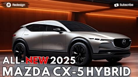 2025 Mazda Cx 5 Hybrid Revealed The Pinnacle Of Elegance YouTube