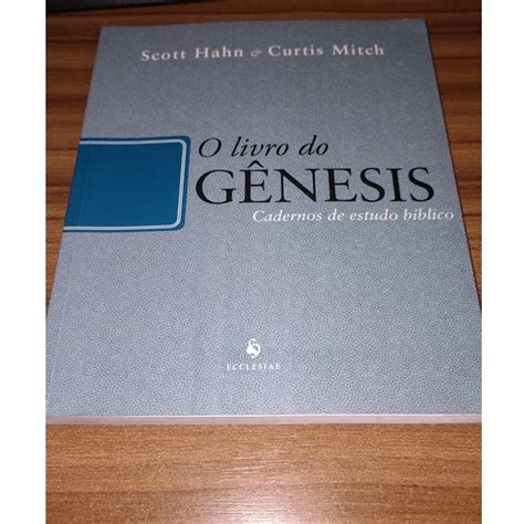 O livro do Gênesis Cadernos de Estudo bíblico Scott Hann Shopee Brasil