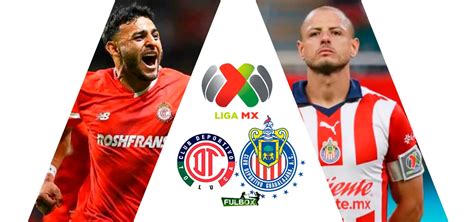 Posibles Alineaciones Toluca Vs Chivas Cuartos De Final Liga Mx