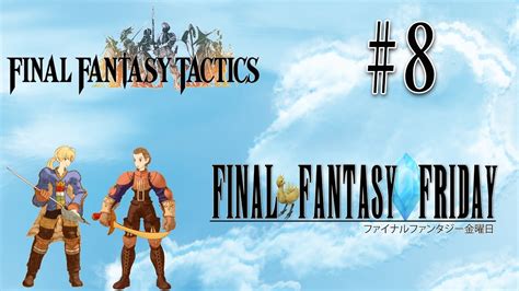 Final Fantasy Tactics 8 Delitas Mid Life Crisis Final Fantasy