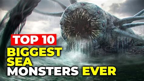 Top Biggest Sea Monsters Ever Youtube