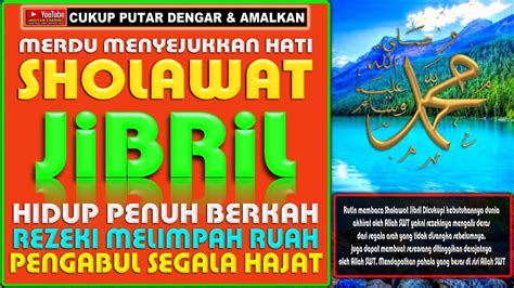 Sholawat Jibril Penarik Rezeki Paling Ampuh Sholawat Nabi Muhammad SAW