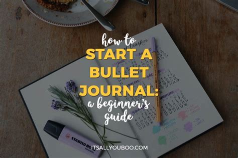 How To Start A Bullet Journal A Beginners Guide