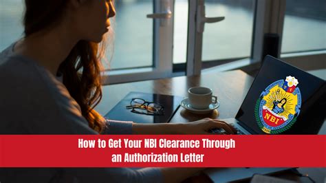 How To Get Your Nbi Clearance Through An Authorization Letter