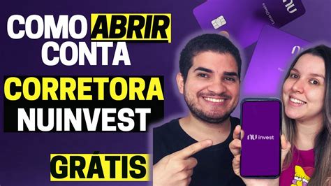 COMO ABRIR CONTA NA CORRETORA PELO CELULAR NU INVEST NUBANK GRÁTIS