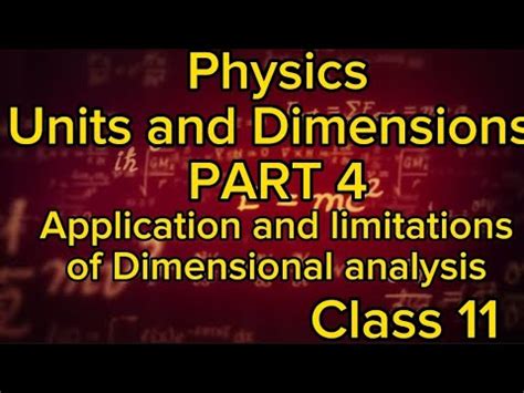 Application And Limitations Of Dimensional Analysis Units And