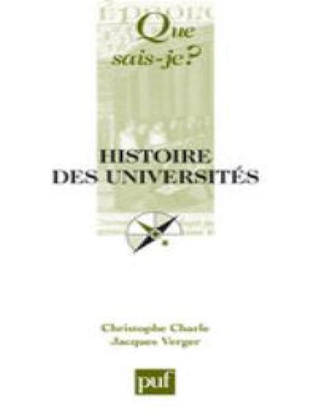 Histoire des universités de Christophe Charle Jacques Verger