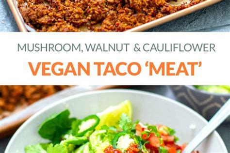 Mushroom Cauliflower And Walnut Taco Meat Vegan Paleo