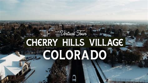 Virtual Tour Of Cherry Hills Village Best Suburbs In Denver Colorado