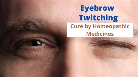 Eyebrow Twitching Symptoms Causes And Homeopathy Treatment