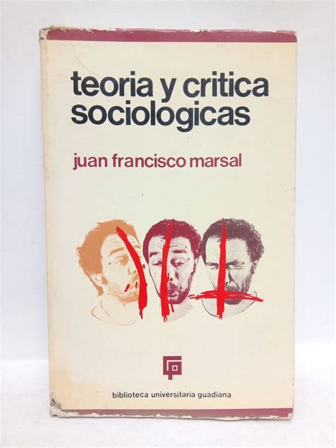 Teor A Y Cr Tica Sociol Gicas By Juan F Marsal Paperback