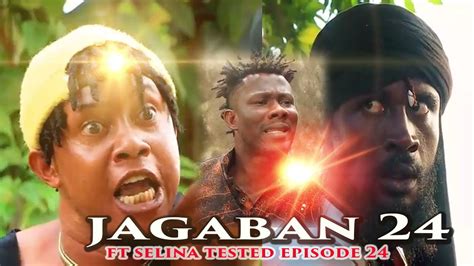 Jagaban Ft Selina Tested Episode War As Chiboy Return Youtube