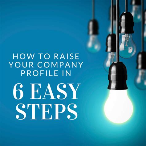 How To Raise Your Company Profile In 6 Easy Steps Take It Personel Ly