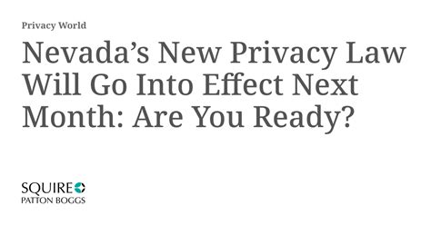 Nevadas New Privacy Law Will Go Into Effect Next Month Are You Ready