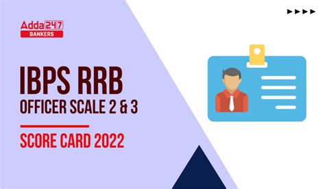 Ibps Rrb Officer Scale 2 And 3 Score Card 2022 Out Download Marks List