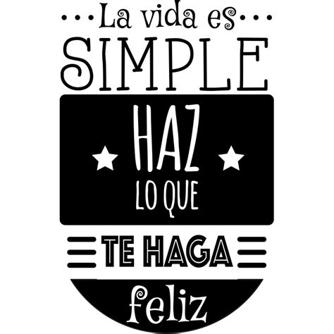 Vinilo Con Frase La Vida Es Simple