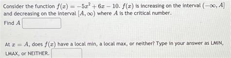 Solved Consider The Function F X −5x2 6x−10 F X Is