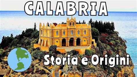 CALABRIA STORIA E ORIGINI YouTube