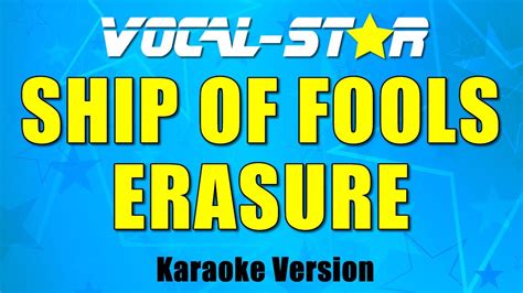 Erasure Ship Of Fools With Lyrics Hd Vocal Star Karaoke 4k Youtube