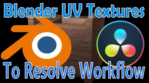 Blender UV Textures To Davinci Resolve Workflow YouTube