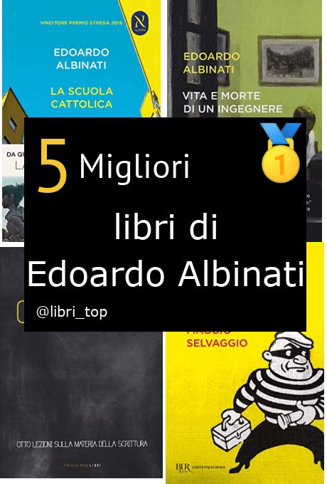 Migliori Libri Di Edoardo AlbinatiClassifica 2024