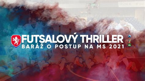 Futsalov Thriller Dokument Bar Ov Bitvy O Postup Na Ms Youtube