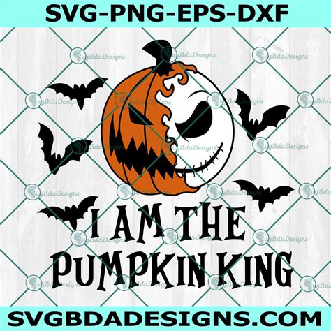 I Am The Pumpkin King Svg Pumpkin King Jack Skellington Svg