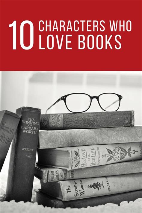 10 Characters Obsessed with Books
