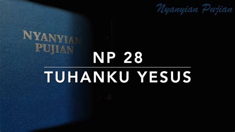 Np Tuhanku Yesus Fairest Lord Jesus Nyanyian Pujian Youtube