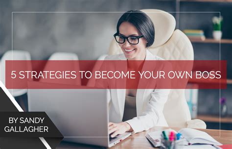 5 Strategies To Become Your Own Boss Proctor Gallagher Institute