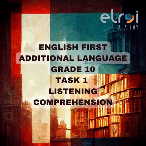 2023 English First Additional Language Grade 10 Task 1 Listening Comprehension • Teacha