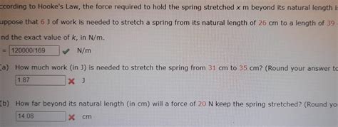 Solved Ccording To Hooke S Law The Force Required To Hold Chegg