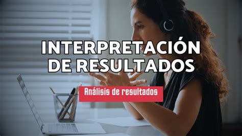 Interpretación de resultados