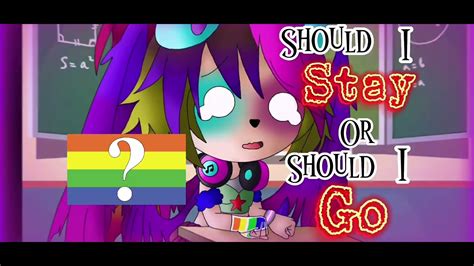 Should I Stay Or Should I Go Meme Gacha Youtube