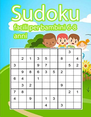 Sudoku Facili Per Bambini Anni Un Attivit Per Stimolare La