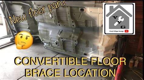 Firebird Convertible Floor Brace Location When Installing New Pans 1969