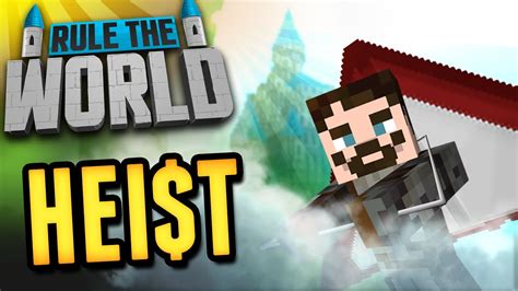 Minecraft Rule The World The Heist Youtube