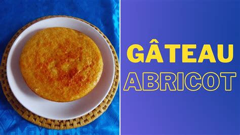 Gâteau à l abricot YouTube