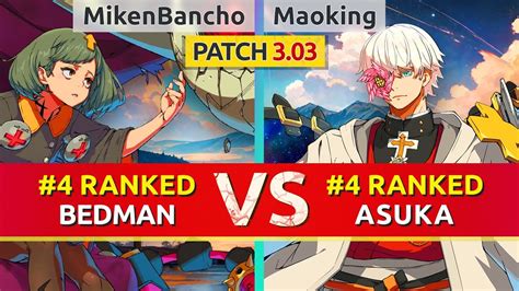 Ggst Mikenbancho Ranked Bedman Vs Maoking Ranked Asuka High