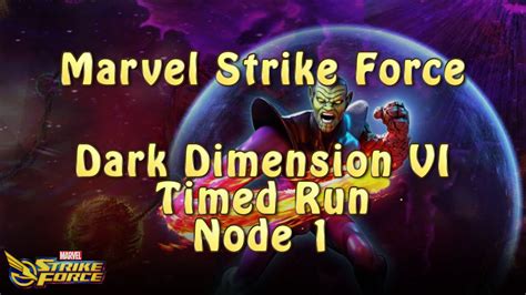 Marvel Strike Force Dark Dimension 6 Timed Run Node 1 Youtube