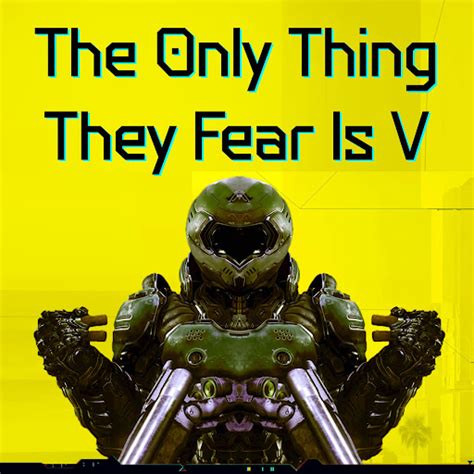 The Only Thing They Fear Is V V Doom Eternal Version Youtube Music