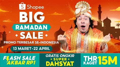 Shopee Big Ramadan Sale Promo Terbesar Se Indonesia 13 Mar 22 Apr