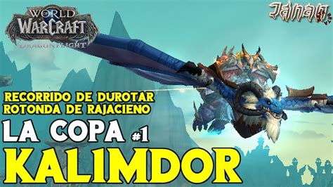 WoW Dragonflight Evento De MUNDO La Copa Kalimdor Durotar Y