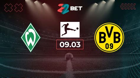 Werder Bremen Vs Dortmund Prediction Bundesliga Match