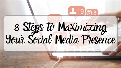 Steps To Maximizing Your Social Media Presence Line By Line