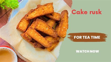 Homemade Cake Rusk Recipe Tea Time Cake Rusk Recipe How To Make