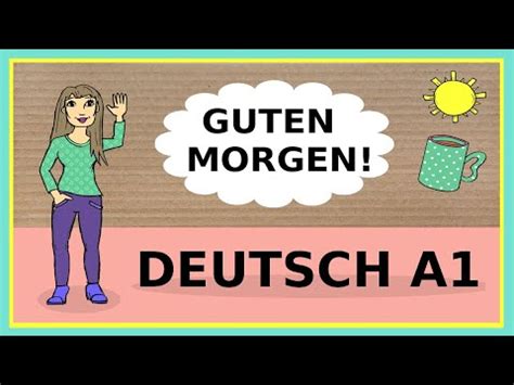 Deutschkurs A1 Guten Morgen Wie Geht Es Ihnen Learning German