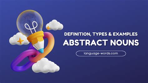 Abstract Nouns Definition Types And Examples